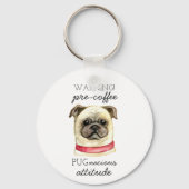 Pugとのプレコーヒー好戦的な態度 キーホルダー (正面)