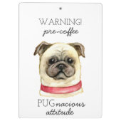 Pugとのプレコーヒー好戦的な態度 クリップボード (裏面)