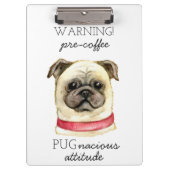 Pugとのプレコーヒー好戦的な態度 クリップボード (正面)