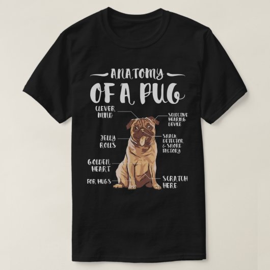 PUGの解剖学、PUG犬のオーナーまたは増殖家 Tシャツ (デザイン正面)