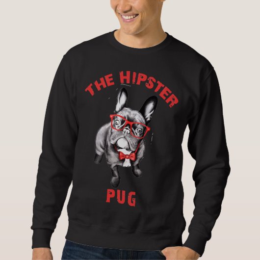PUGはヒップスターのパクラシックグを愛するTシャツ684 スウェットシャツ (正面)
