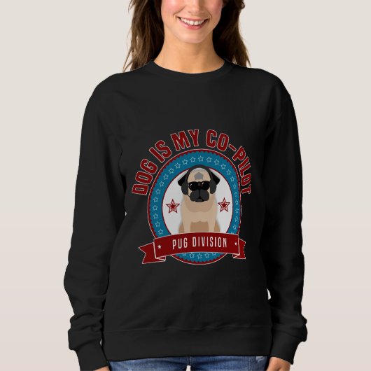 Pugは私の共同パイロットクラシックTシャツ346 スウェットシャツ (正面)