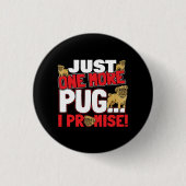 Pug犬の恋人 – 私は約束する1つだけ 缶バッジ (正面)