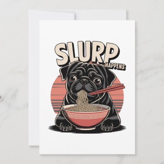 Pug食べラーメンがおもしろい起こる 招待状 (正面)