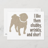 Pug – 私は彼らがChubby、しわ、短いのが好き ポストカード (正面/裏面)