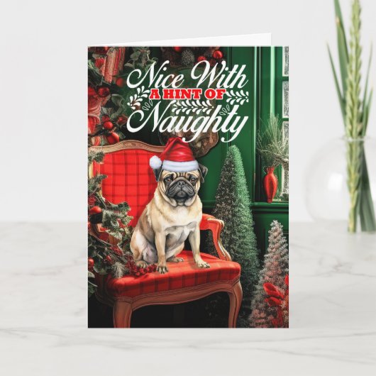 Pug Christmas Dog Naughty or Nice シーズンカード (正面)