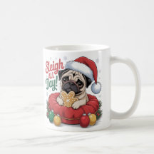 Pug Christmas Mug – Sleigh All Day Holiday Coffee 