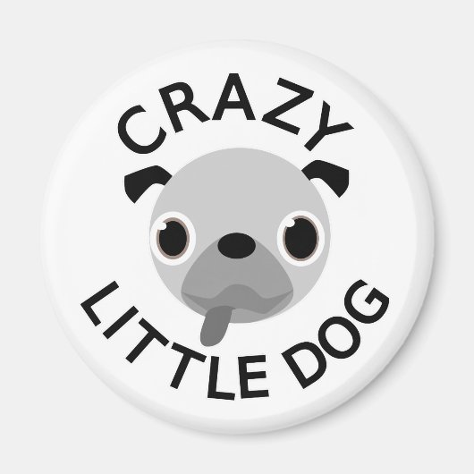 Pug Crazy Little Dog マグネット (正面)