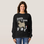 Pug Did I Just Fart - Tシャツおもしろいセーターフード付きスウェットシャツ スウェットシャツ (正面フル)