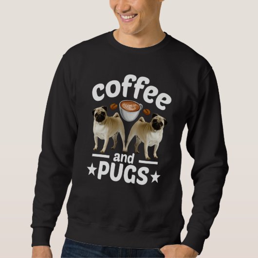 Pug Dog Coffee And Pug スウェットシャツ (正面)