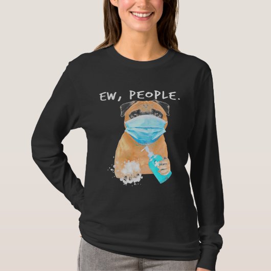 Pug Ew People犬顔マスククラシックT-Sを着て Tシャツ (正面)
