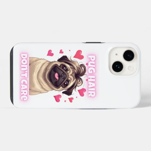 Pug Hair Don’t Care – Funny Pug Quote iPhone Case iPhoneケース (裏面横)