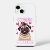 Pug Hair Don’t Care – Funny Pug Quote iPhone Case  iPhoneケース (裏面)