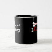 Pug (I Love) Mug ツートーンマグカップ (中央)