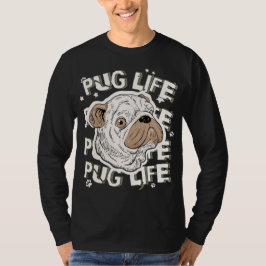 Pug Life Animal Dog Tシャツ