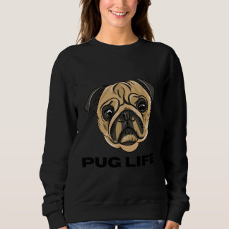 Pug Life - Cute Pug Face Cartoon スウェットシャツ