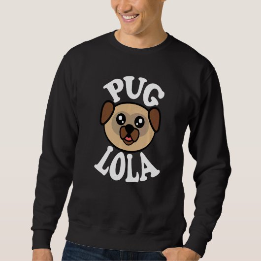 Pug Lola   スウェットシャツ (正面)