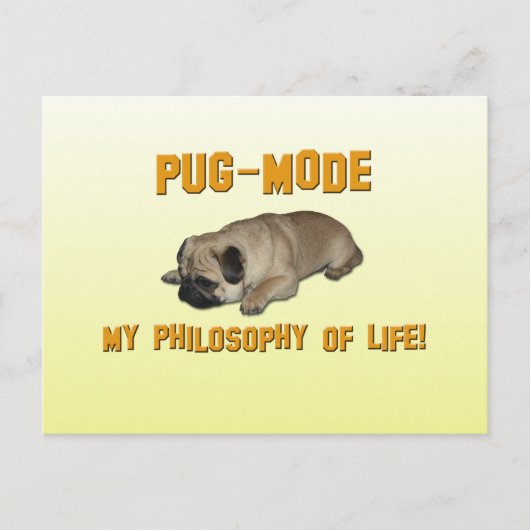 Pug Mode – 私の人生の哲学 – Pug Postages ポストカード (正面)