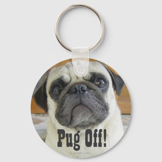 "Pug Off" Pug Dogキーおもしろいチェーンキーホルダー キーホルダー (正面)