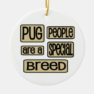 Pug People are a special Breedおもしろい犬ことわざ セラミックオーナメント