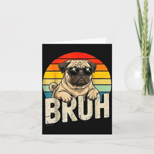 Pug Says Bruhadorable Dog Funny Humor Fashion Meme カード (正面)