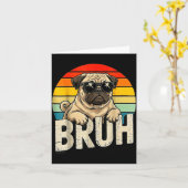 Pug Says Bruhadorable Dog Funny Humor Fashion Meme カード (黄色い花)