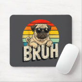 Pug Says Bruhadorable Dog Funny Humor Fashion Meme マウスパッド (マウス)