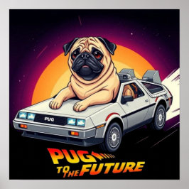 Pug To The Future ポスター