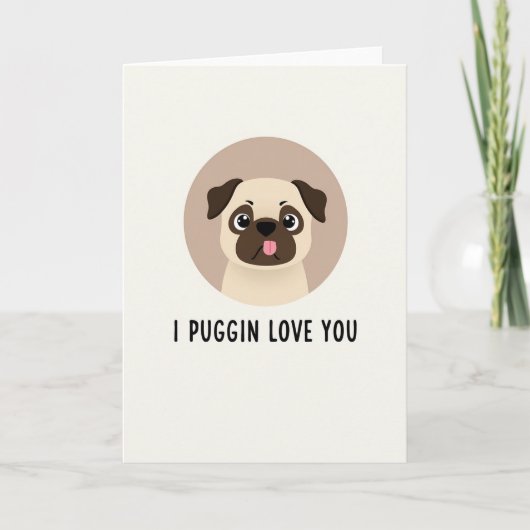 Puggin Love You Card カード (正面)