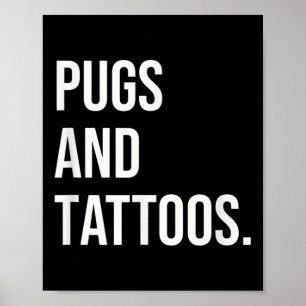 PugsとTattoos Pug所有者の犬Inked恋人おもしろい ポスター