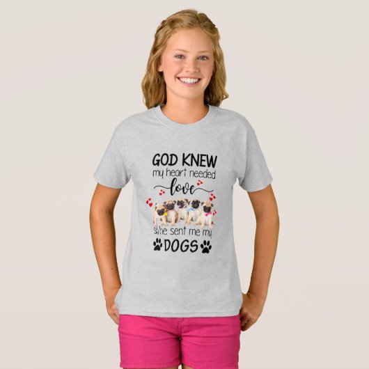 Pugs神は私のハートを知っていた愛の愛犬家 Tシャツ (正面フル)