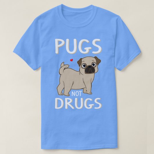 Pugs Not Drugsクールノベルティ犬の愛すおもしろいるギフト Tシャツ (デザイン正面)