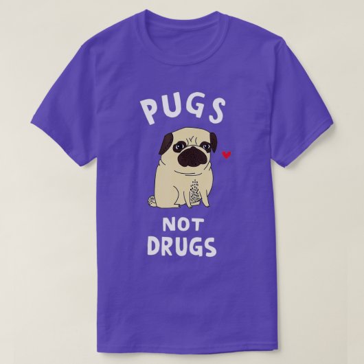 Pugs Not Drugs Funny Present For Dog Lover Pets Tシャツ (デザイン正面)