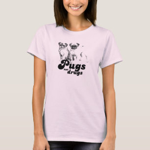 PUGS NOT DRUGS Tシャツ