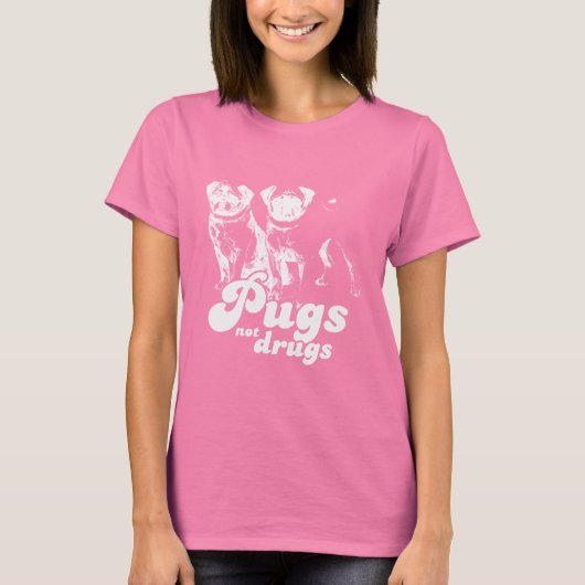 PUGS NOT DRUGS Tシャツ (正面)