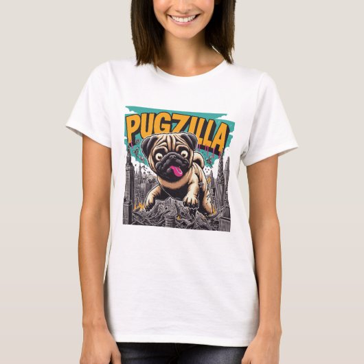 Pugzilla: The Snuggle Queen Tシャツ (正面)