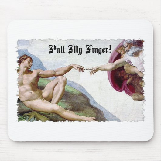 Pull My Finger - Michelangelo Creation Fart Mous マウスパッド (正面)