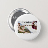 Pull My Finger - Michelangelo Creation Fart Mous 缶バッジ (正面&裏面)