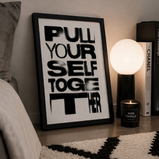 Pull Yourself Together タイポグラフィー Gen Z ポスター