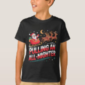 Pulling An All-nighter Funny Christmas Santa Sleig Tシャツ (正面)