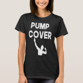 Pump Cover Oversized Gym Workout Pump Cover Tシャツ (正面)
