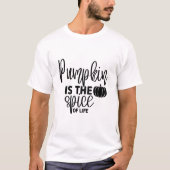 Pumpkin Is The Spice Of Life - 秋 Tシャツ (正面)
