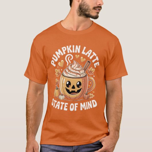 Pumpkin Latte State of Mind Tシャツ (正面)