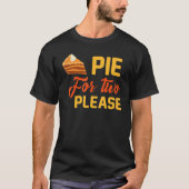 Pumpkin Pie for Two Happy Thanksgiving_1 Tシャツ (正面)