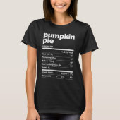 Pumpkin Pie Nutrition Facts Thanksgiving Matching Tシャツ (正面)