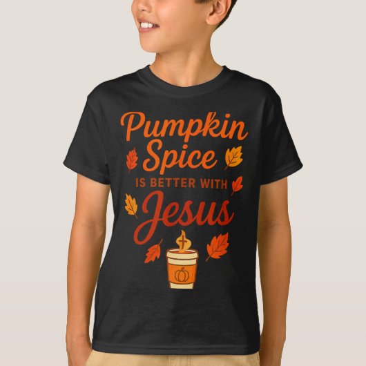 Pumpkin Sce Is Better With Jesus  Tシャツ (正面)