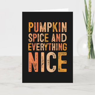 Pumpkin Spice And Everything Nice Fall Autumn Seas カード