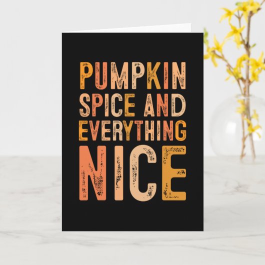 Pumpkin Spice And Everything Nice Fall Autumn Seas カード (黄色い花)