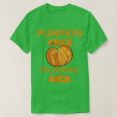 Pumpkin Spice and Everything Nice Thanksgiving Tシャツ (デザイン正面)