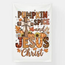 Pumpkin Spice and Jesus Christ 横断幕